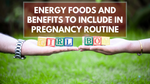 Pregnancy Foods and benefits