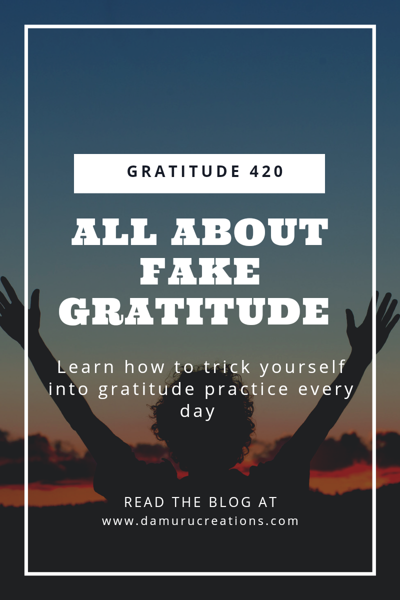 Trick yourself into gratitude practice 